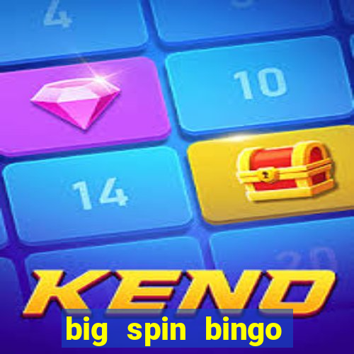 big spin bingo free bingo