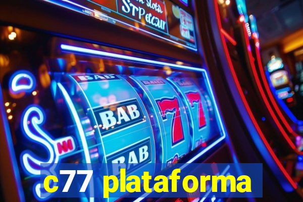 c77 plataforma