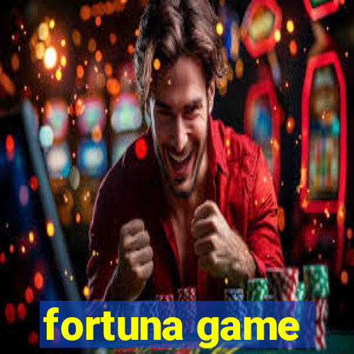 fortuna game