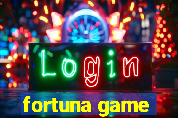 fortuna game