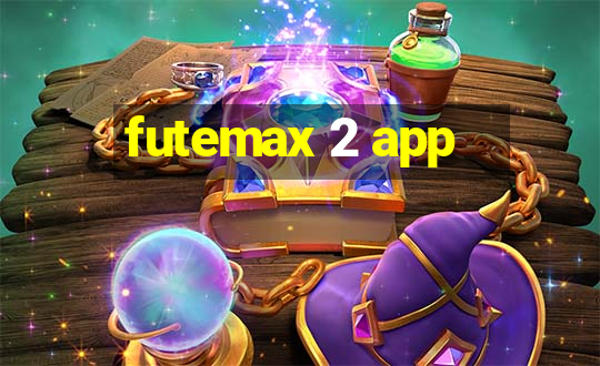 futemax 2 app