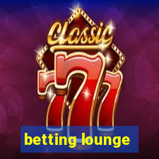 betting lounge