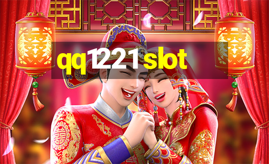 qq1221 slot