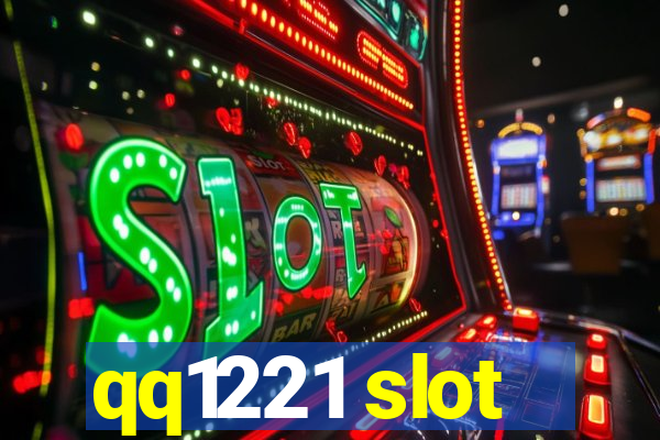 qq1221 slot