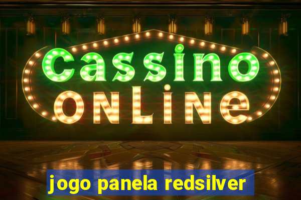 jogo panela redsilver