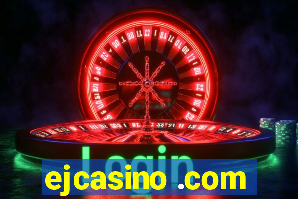 ejcasino .com