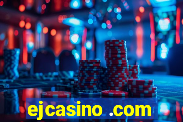 ejcasino .com