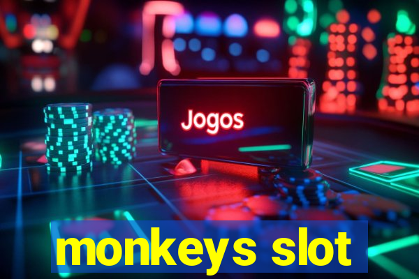 monkeys slot