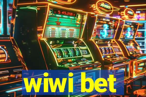 wiwi bet