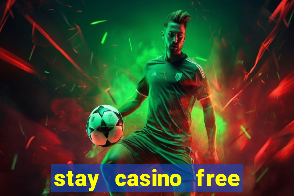 stay casino free spins 2021