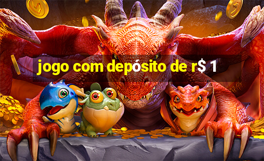 jogo com depósito de r$ 1