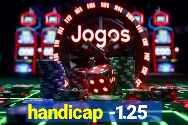 handicap -1.25