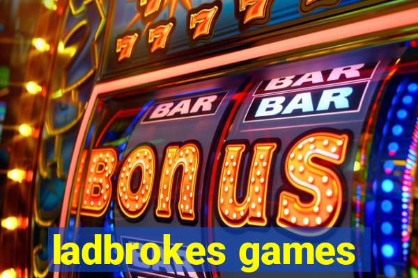 ladbrokes games