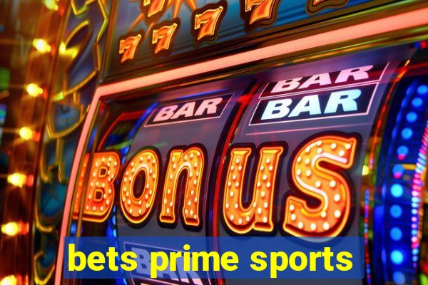 bets prime sports