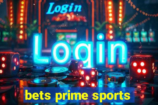 bets prime sports