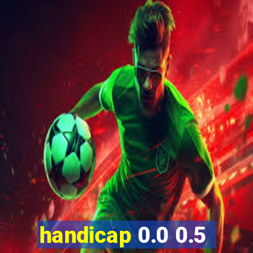 handicap 0.0 0.5