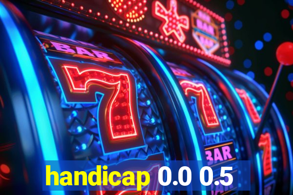 handicap 0.0 0.5