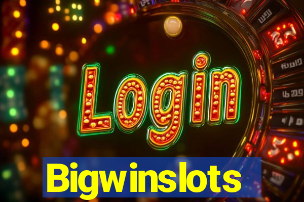 Bigwinslots