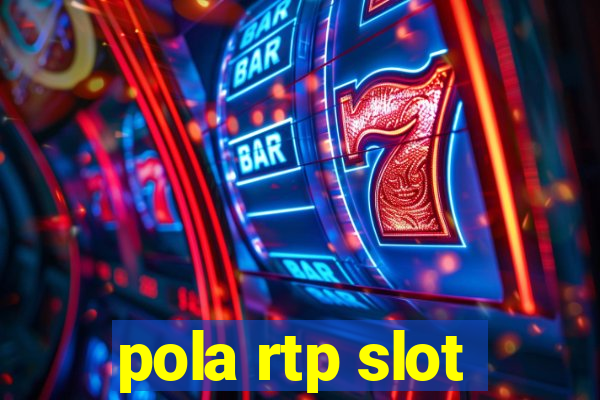 pola rtp slot