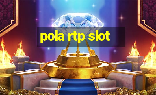 pola rtp slot