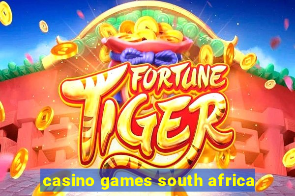 casino games south africa