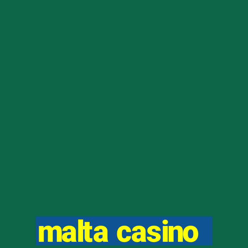 malta casino