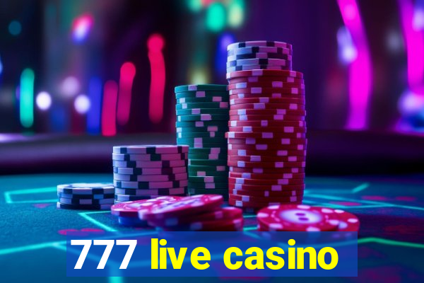 777 live casino