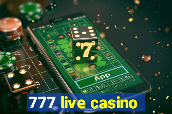 777 live casino