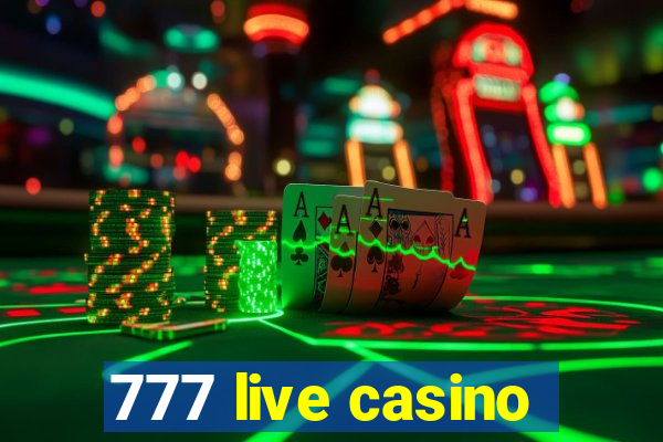 777 live casino