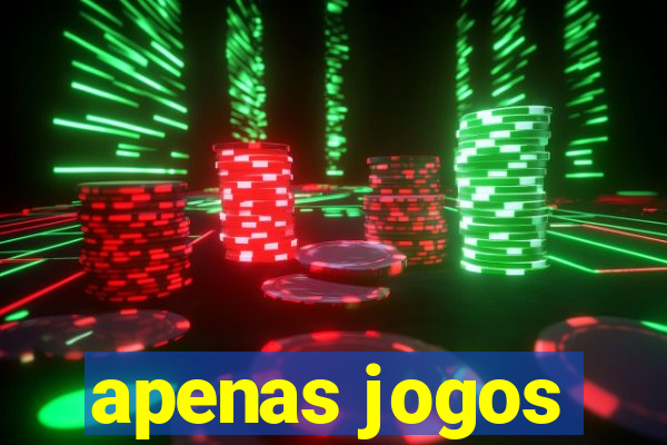 apenas jogos