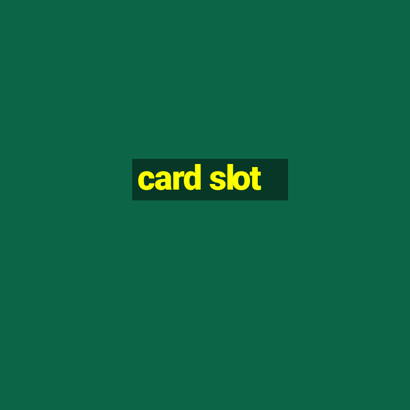 card slot