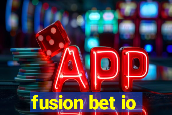 fusion bet io