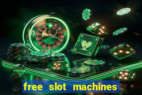 free slot machines to play no downloading