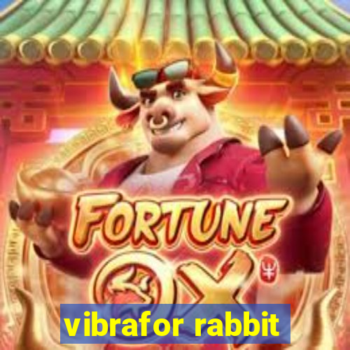 vibrafor rabbit