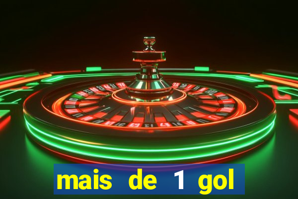 mais de 1 gol estrela bet