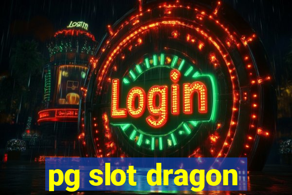 pg slot dragon