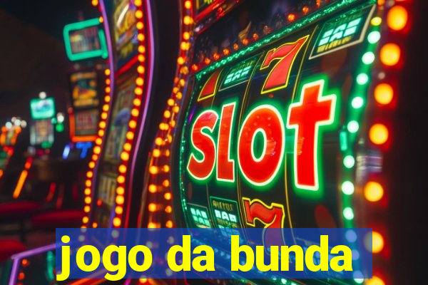 jogo da bunda