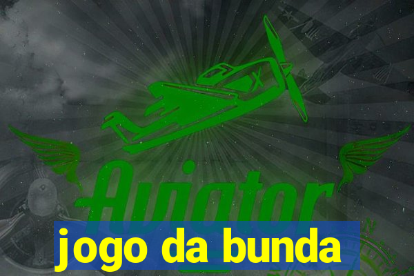 jogo da bunda