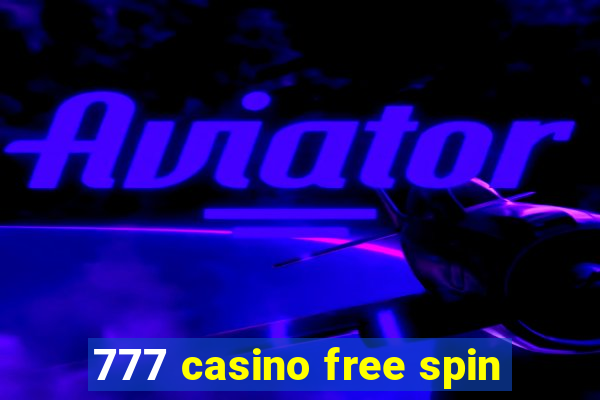 777 casino free spin