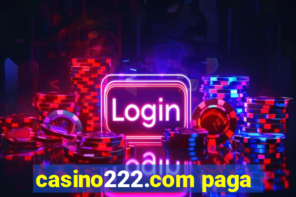 casino222.com paga