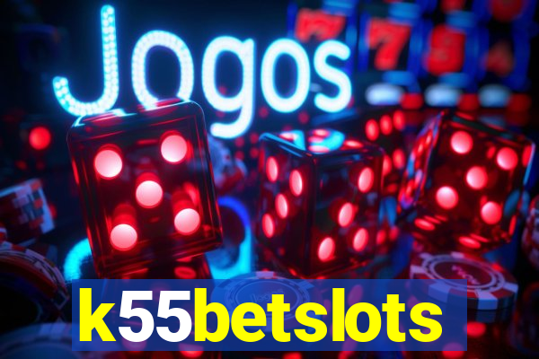 k55betslots