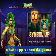 whatsapp vasco da gama