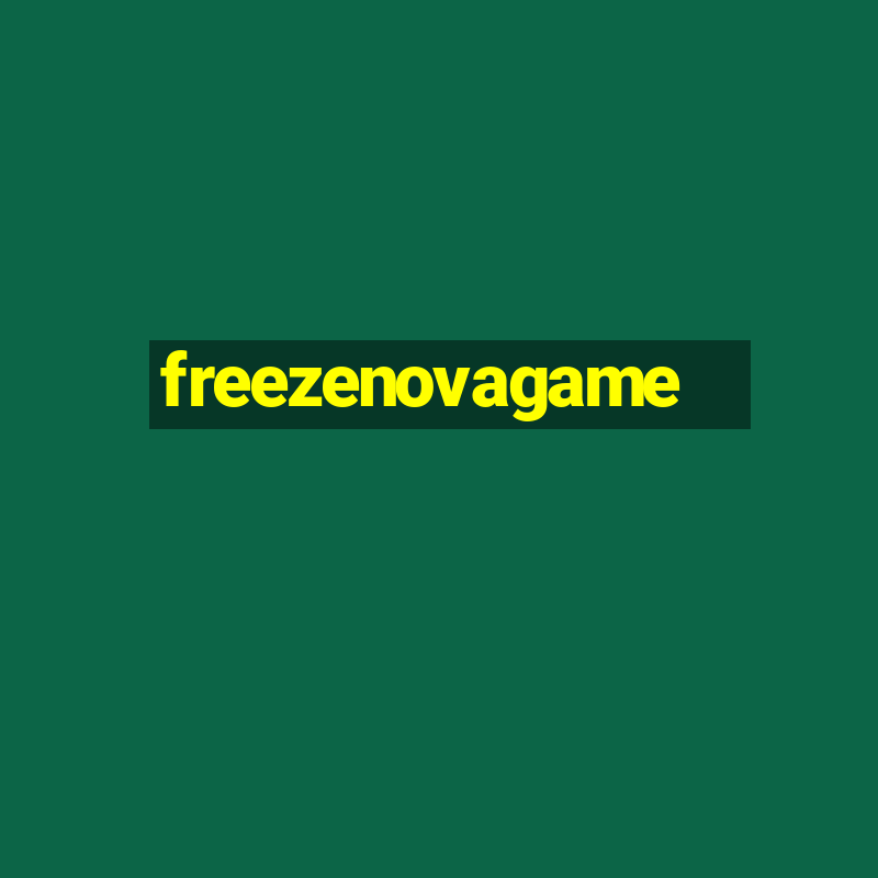 freezenovagame