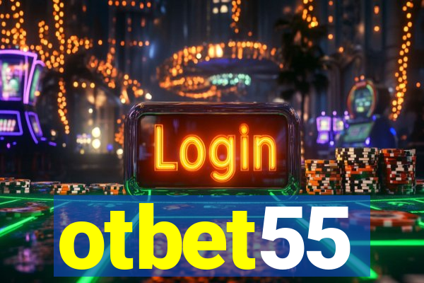 otbet55