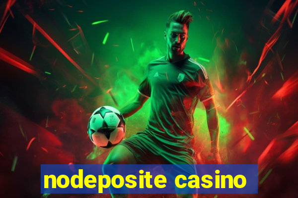 nodeposite casino