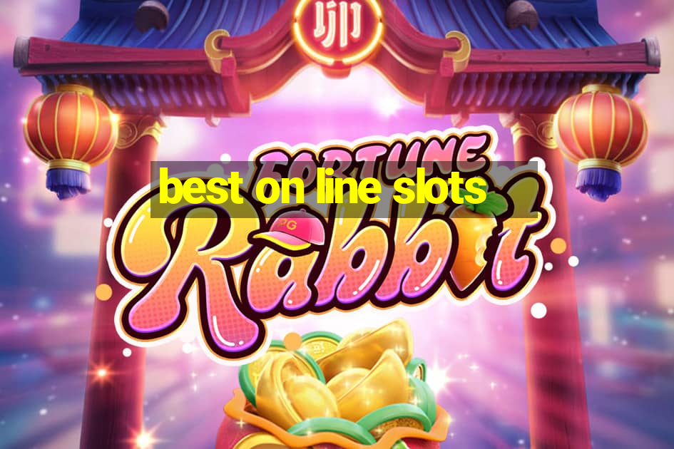 best on line slots