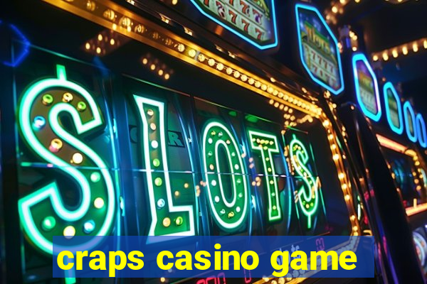 craps casino game