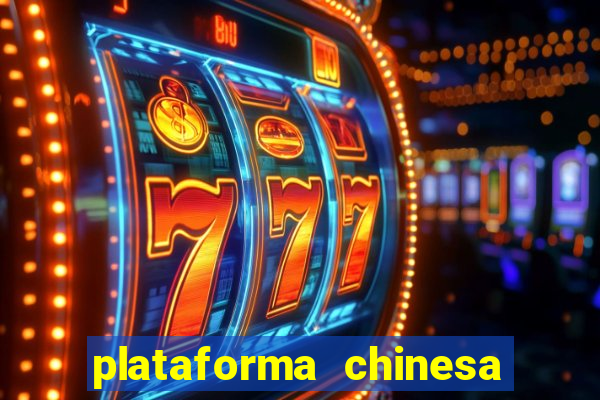 plataforma chinesa fortune tiger