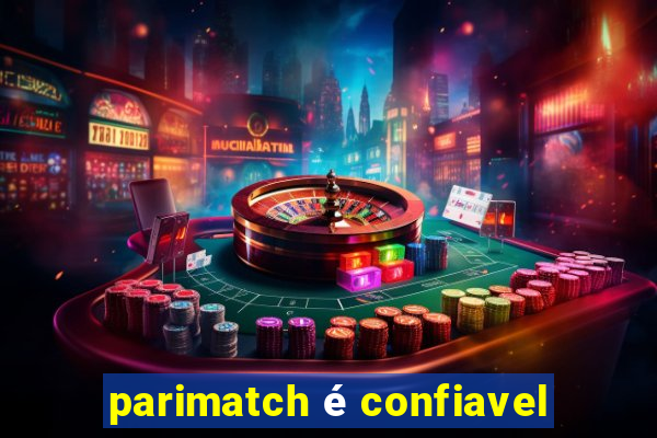 parimatch é confiavel