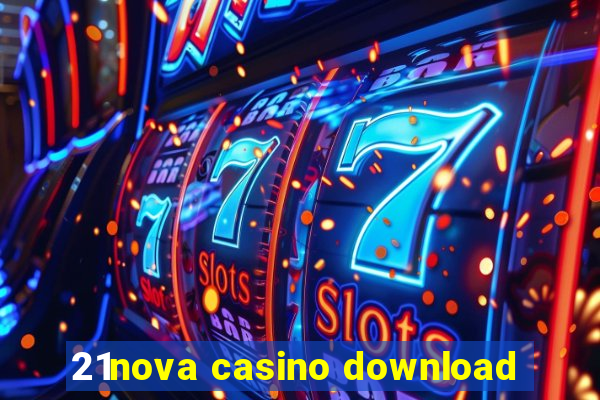 21nova casino download